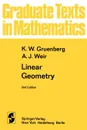 Linear Geometry - K. W. Gruenberg, A. J. Weir