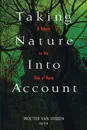 Taking Nature Into Account. A Report to the Club of Rome Toward a Sustainable National Income - Wouter Van Dieren, Wouter Van Dieren, Club of Rome