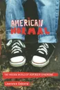 American Normal. The Hidden World of Asperger Syndrome - Lawrence Osborne