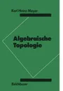 Algebraische Topologie - K.H. Mayer