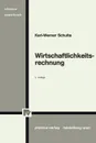 Wirtschaftlichkeitsrechnung - Karl-Werner Schulte