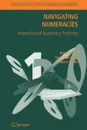 Navigating Numeracies. Home/School Numeracy Practices - Brian V. Street, Dave Baker, Alison Tomlin