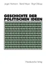 Geschichte der politischen Ideen - Jürgen Hartmann, Bernd Meyer, Birgit Oldopp