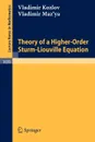 Theory of a Higher-Order Sturm-Liouville Equation - Vladimir Kozlov, Vladimir Maz'ya