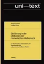 Einfuhrung in die Methoden der Numerischen Mathematik. fur Mathematiker, Informatiker und Interessenten der naturwissenschaftlichen Facher - Wolfgang Böhm