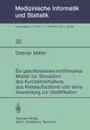 Ein geschlossenes nichtlineares Modell zur Simulation des Kurzzeitverhaltens des Kreislaufsystems und seine Anwendung zur Identifikation - D. Möller