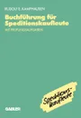 Buchfuhrung fur Speditionskaufleute. mit Prufungsaufgaben - Rudolf E. Kamphausen