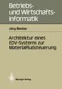 Architektur eines EDV-Systems zur Materialflusssteuerung - Jörg Becker