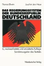 Das Regierungssystem Der Bundesrepublik Deutschland - Thomas Ellwein, Joachim Jens Hesse