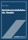 Betriebswirtschaftslehre des Handels - Klaus Barth