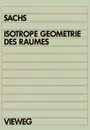 Isotrope Geometrie des Raumes - Hans Sachs