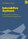 Interaktive Systeme. Software-Entwicklung und Software-Ergonomie - Christian Stary