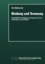 Bindung und Trennung. Fruhkindliche Bewaltigungsstrategien bei kurzen Trennungen von der Mutter - Éva Hédervári