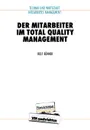 Der Mitarbeiter im Total Quality Management - Rolf Bühner