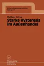 Starke Hysteresis im Aussenhandel - Matthias Göcke