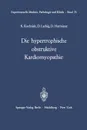 Die hypertrophische obstruktive Kardiomyopathie - K. Kochsiek, D. Larbig, D. Harmjanz