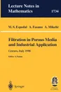 Filtration in Porous Media and Industrial Application. Lectures given at the 4th Session of the Centro Internazionale Matematico Estivo (C.I.M.E.) held in Cetraro, Italy, August 24-29, 1998 - M.S. Espedal, A. Fasano