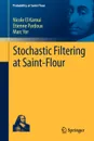 Stochastic Filtering at Saint-Flour - Nicole El Karoui, Etienne Pardoux, Marc Yor