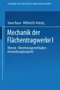 Mechanik der Flachentragwerke. Theorie, Berechnungsmethoden, Anwendungsbeispiele - Yavuz Basar, Wilfried B. Krätzig