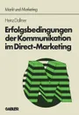 Erfolgsbedingungen der Kommunikation im Direct-Marketing - Heinz Dallmer