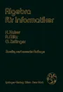 Algebra fur Informatiker - H. Kaiser, R. Mlitz, G. Zeilinger