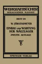 Einbau und Wartung der Walzlager - Wilhelm Jürgensmeyer