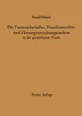 Die Vormundschafts-, Familienrechts- und Fursorgeerziehungssachen in der gerichtlichen Praxis - Arthur Brand
