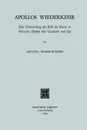 Apollos Wiederkehr. Eine Untersuchung der Rolle des Kreises in Nietzsches Denken uber Geschichte und Zeit - Ilse-Nina Bulhof-Rutgers