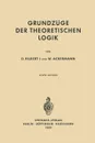 Grundzuge Der Theoretischen Logik - David Hilbert, Wilhelm Ackermann