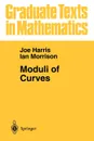 Moduli of Curves - Joe Harris, Ian Morrison