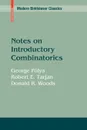 Notes on Introductory Combinatorics - George Pa3lya, Robert E. Tarjan, Donald R. Woods