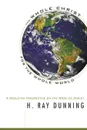 The Whole Christ for the Whole World - H. Ray Dunning