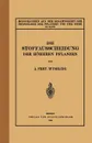 Die Stoffausscheidung Der Hoheren Pflanzen. 32. Band - A. Frey-Wyssling