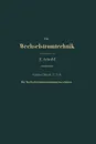 Die Asynchronen Wechselstrommaschinen. Zweiter Teil Die Wechselstromkommutatormaschinen. Ihre Theorie, Berechnung, Konstruktion Und Arbeitsweise - E. Arnold, J. L. La Cour, A. Fraenckel