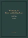 Handbuch der Eisen- und Stahlgiesserei. Erster Band Grundlagen - O. Bauer, A. Widmaier