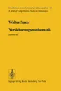 Versicherungsmathematik - Walter Saxer, H. Jecklin