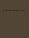 Kraftmaschinen und Arbeitsmaschinen. Sonderdruck aus Lehrbuch der Bergwerksmaschinen - C. Hoffmann, H. Hoffmann