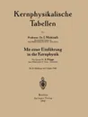 Kernphysikalische Tabellen. Mit einer Einfuhrung in die Kernphysik - NA Mattauch, NA Flügge