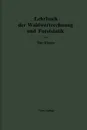 Lehrbuch der Waldwertrechnung und Forststatik - Max Endres