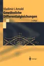 Gewohnliche Differentialgleichungen - T. Damm, Vladimir I. Arnold