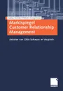 Marktspiegel Customer Relationship Management. Anbieter von CRM-Software im Vergleich - Stefan Helmke, Wilhelm Dangelmaier