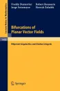 Bifurcations of Planar Vector Fields. Nilpotent Singularities and Abelian Integrals - Freddy Dumortier, Robert Roussarie, Jorge Sotomayor