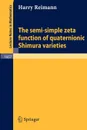 The semi-simple zeta function of quaternionic Shimura varieties - Harry Reimann