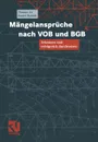 Mangelanspruche nach VOB und BGB. Erkennen und erfolgreich durchsetzen - Thomas Ax, Daniel Heiduk