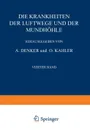 Die Krankheiten der Luftwege und der Mundhohle. Vierter Teil Infektionskrankheiten . Pflan.liche und Tierische Parasiten . Erkrankungen bei Verschiedenen Dermatosen . Tropenkrankheiten . Blutungen - C. E. Benjamins, E. Glas, M. Hajek