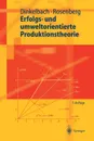 Erfolgs- und umweltorientierte Produktionstheorie - Werner Dinkelbach, Otto Rosenberg