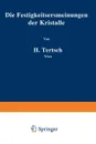 Die Festigkeitserscheinungen der Kristalle - Hermann Tertsch