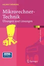 Mikrorechner-Technik. Ubungen und Losungen - Helmut Bähring