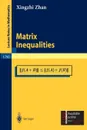 Matrix Inequalities - Xingzhi Zhan