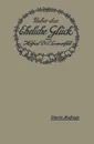 Uber das Eheliche Gluck. Erfahrungen, Reflexionen und Ratschlage eines Arztes - Leopold Loewenfeld